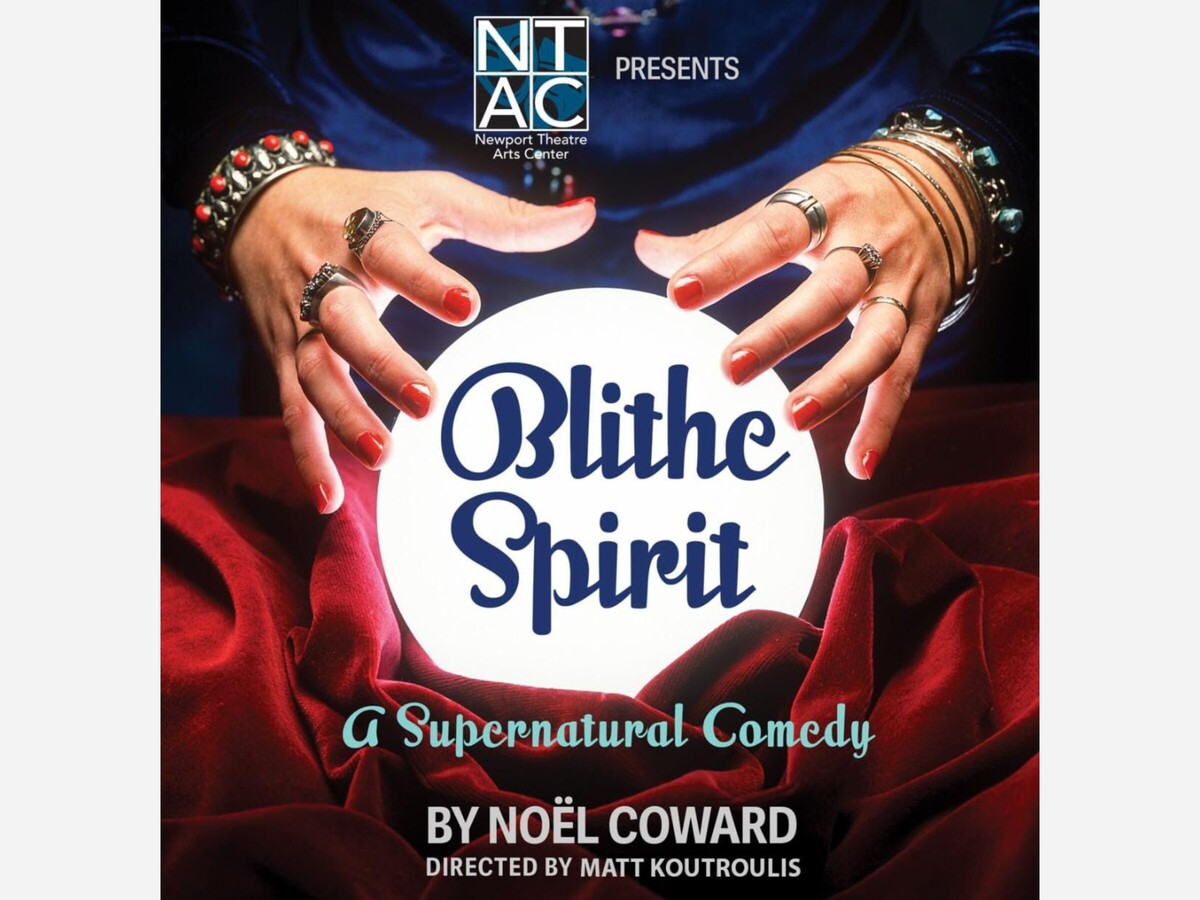 Blithe Spirit | The Newport Theater Arts Center | May 10 to Jun 2 