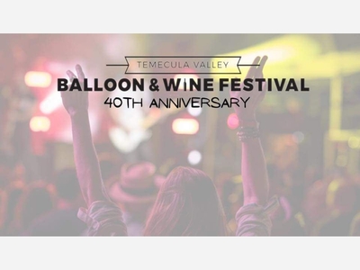 Temecula Valley Balloon & Wine Festival | Lake Skinner Recreation Area |May 19 to 21