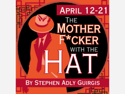The Mother F*cker with the Hat | Wayward Artist | Apr 12 to 21