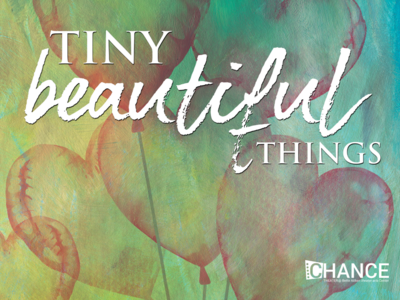 Tiny Beautiful Things | Chance Theater | Apr 5 - 28