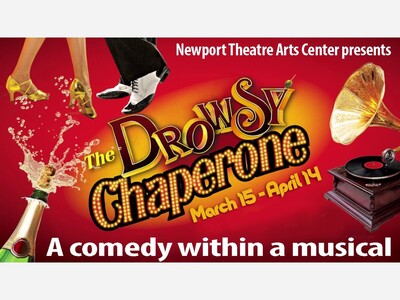 The Drowsy Chaperone | Newport Theater Arts Center | Mar 15 to Apr 14 (Watch the video!)