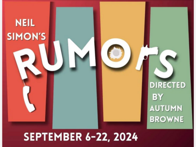 Rumors | Westminister Playhouse | Sep 6 - 22 