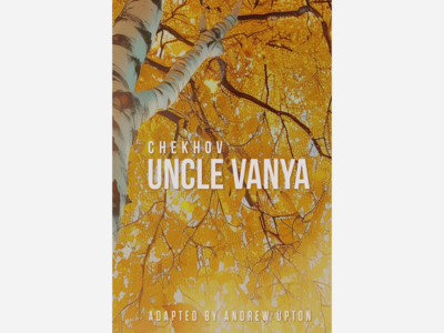 Uncle Vanya | Costa Mesa Playhouse | Mar 21 - Apr 13, 2025 