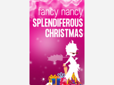 Fancy Nancy Splendiferous Christmas | Chance Theater | Dec 6 - 22