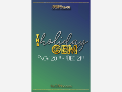 The Holiday Gem | The GEM Theatre | Nov 20 - Dec 21 