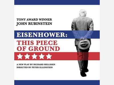 Eisenhower: This Piece of Ground | Laguna Playhouse | Jan 14 - Feb 1 