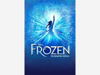Frozen - The Broadway Musical | La Mirada Theater | Jun 6 - 29 
