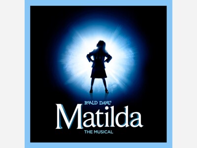 Matilda, The Musical | Whittier Community Theater |  Sep 5 - 20 