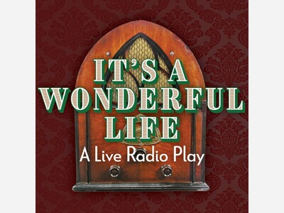 IT'S A WONDERFUL LIFE A Live Radio Play | Curtis Theatre | Dec 18 - 21