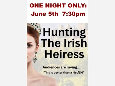 Hunting The Irish Heiress | Newport Theater Arts Center | June 5th