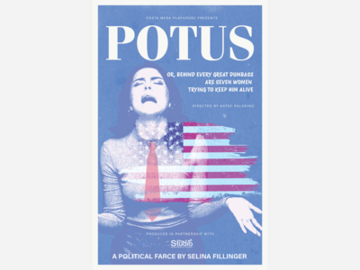 POTUS | Costa Mesa Playhouse at Long Beach | May 15 - 23