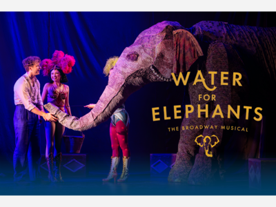 Water For Elephants | Segerstrom Center | Nov 10 - 22   